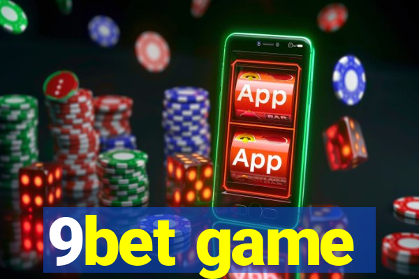 9bet game